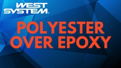 west system polyester over epoxy guide